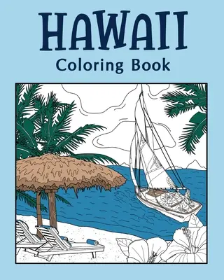 Livre de coloriage Hawaï, livres de coloriage pour adultes - Hawaii Coloring Book, Coloring Books for Adults