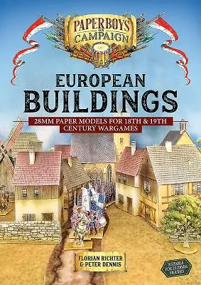 Bâtiments européens : modèles en papier de 28 mm pour les wargames des 18e et 19e siècles - European Buildings: 28mm Paper Models for 18th & 19th Century Wargames