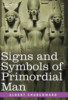 Signes et symboles de l'homme primordial - Signs and Symbols of Primordial Man