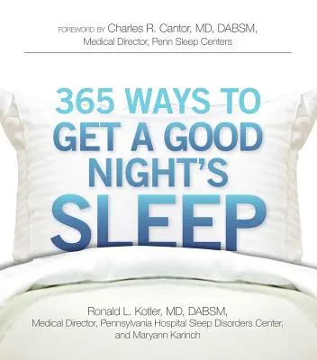 365 façons de passer une bonne nuit de sommeil - 365 Ways to Get a Good Night's Sleep