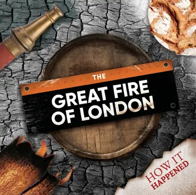 Le grand incendie de Londres - The Great Fire of London