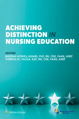 Atteindre la distinction dans la formation en soins infirmiers - Achieving Distinction in Nursing Education