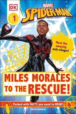 Marvel Spider-Man : Miles Morales à la rescousse&nbsp;! Rencontrez l'incroyable Web-Slinger&nbsp;! - Marvel Spider-Man: Miles Morales to the Rescue!: Meet the Amazing Web-Slinger!