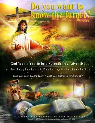 Dieu veut que vous soyez un adventiste du septième jour dans les prophéties de Daniel et de l'Apocalypse : Édition en gros caractères - God Wants You to be a Seventh Day Adventist in the Prophecies of Daniel and the Revelation: Large Print Edition