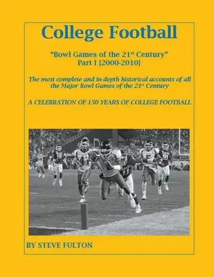 College Football Bowl Games du 21ème siècle - Partie I {2000-2010} - College Football Bowl Games of the 21st Century - Part I {2000-2010}