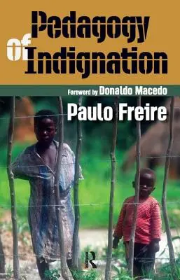 Pédagogie de l'indignation - Pedagogy of Indignation