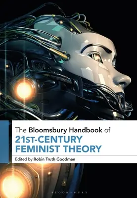 Le manuel Bloomsbury de la théorie féministe du 21e siècle - The Bloomsbury Handbook of 21st-Century Feminist Theory