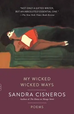 Mes méchantes manières : Poèmes - My Wicked Wicked Ways: Poems