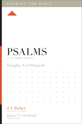 Psaumes : Une étude de 12 semaines - Psalms: A 12-Week Study