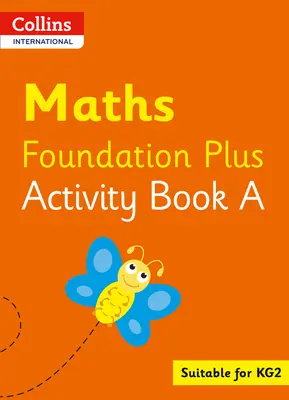 Collins International Foundation - Collins International Maths Foundation Activity Book a