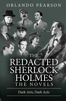 Arts sombres, actes sombres : Le Sherlock Holmes expurgé - Dark Arts, Dark Acts: The Redacted Sherlock Holmes