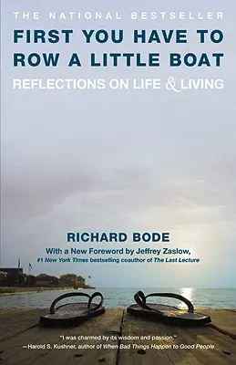 Il faut d'abord ramer un peu : Réflexions sur la vie et l'existence - First You Have to Row a Little Boat: Reflections on Life & Living