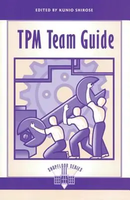 Guide de l'équipe TPM - TPM Team Guide