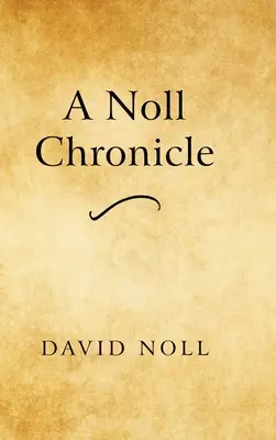 Une chronique de Noll - A Noll Chronicle
