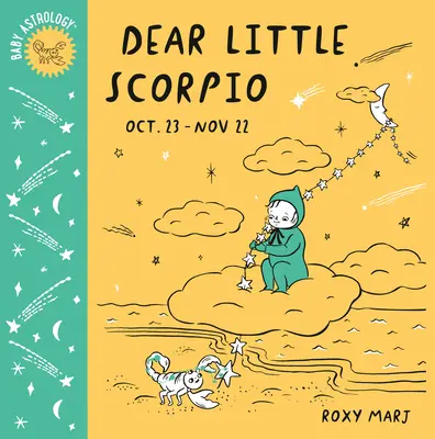 Bébé Astrologie : Cher petit Scorpion - Baby Astrology: Dear Little Scorpio