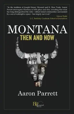 Montana : Hier et aujourd'hui - Montana: Then and Now