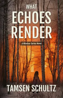 What Echoes Render : Série Windsor, Livre 3 - What Echoes Render: Windsor Series, Book 3