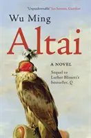 Altaï - Un roman - Altai - A Novel