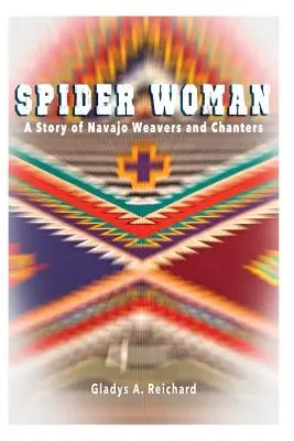 La femme araignée : Une histoire de tisseurs et de chanteurs navajos - Spider Woman: A Story of Navajo Weavers and Chanters
