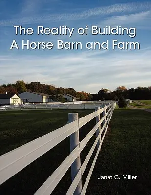 La réalité de la construction d'une écurie et d'une ferme - The Reality of Building A Horse Barn and Farm