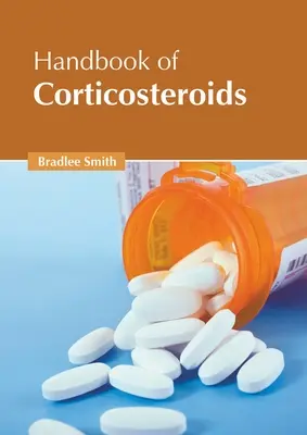 Manuel des corticostéroïdes - Handbook of Corticosteroids