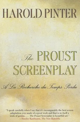 Le scénario de Proust : à la Recherche Du Temps Perdu - The Proust Screenplay: a la Recherche Du Temps Perdu