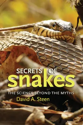 Les secrets des serpents, volume 61 : La science au-delà des mythes - Secrets of Snakes, Volume 61: The Science Beyond the Myths