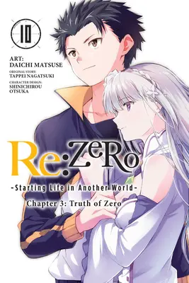 RE : Zero -La vie commence dans un autre monde-, Chapitre 3 : La vérité de Zero, Vol. 10 (Manga) - RE: Zero -Starting Life in Another World-, Chapter 3: Truth of Zero, Vol. 10 (Manga)