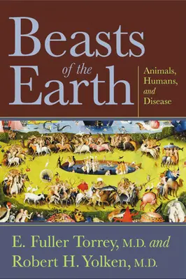 Les bêtes de la terre : Animaux, humains et maladies - Beasts of the Earth: Animals, Humans, and Disease