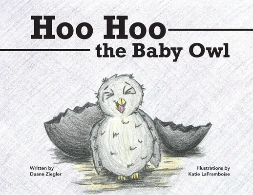 Hoo Hoo le bébé hibou - Hoo Hoo the Baby Owl