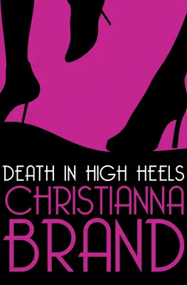 La mort en talons aiguilles - Death in High Heels