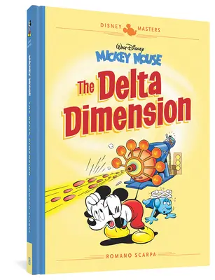 Mickey Mouse de Walt Disney : La Dimension Delta : Disney Masters Vol. 1 - Walt Disney's Mickey Mouse: The Delta Dimension: Disney Masters Vol. 1