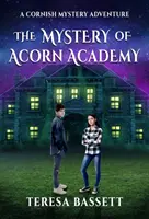 Mystère de l'Académie Acorn - Mystery of Acorn Academy