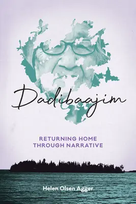 Dadibaajim : Le retour à la maison par la narration - Dadibaajim: Returning Home Through Narrative