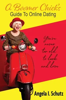 Guide des rencontres en ligne à l'usage des baby-boomers - A Boomer Chick's Guide to Online Dating