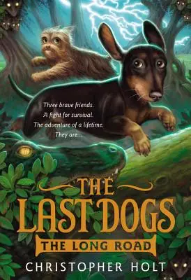 Les derniers chiens : la longue route - The Last Dogs: The Long Road
