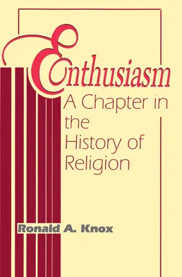 L'enthousiasme : Un chapitre de l'histoire des religions - Enthusiasm: A Chapter in the History of Religion