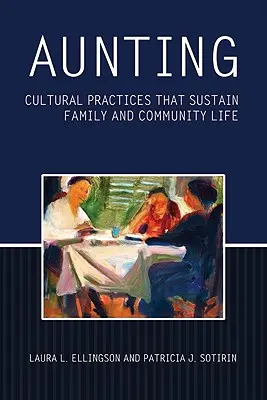 La chasse : Pratiques culturelles qui soutiennent la vie familiale et communautaire - Aunting: Cultural Practices That Sustain Family and Community Life
