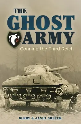 L'armée fantôme : L'armée fantôme : l'escroquerie du Troisième Reich - The Ghost Army: Conning the Third Reich