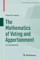 Les mathématiques du vote et de la répartition : Une introduction - The Mathematics of Voting and Apportionment: An Introduction