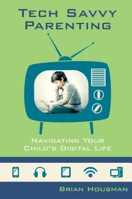 L'art d'être parent à la pointe de la technologie : Naviguer dans la vie numérique de votre enfant - Tech Savvy Parenting: Navigating Your Child's Digital Life