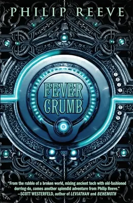 Fever Crumb (la trilogie Fever Crumb, Livre 1), 1 - Fever Crumb (the Fever Crumb Trilogy, Book 1), 1