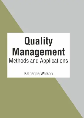 Gestion de la qualité : Méthodes et applications - Quality Management: Methods and Applications