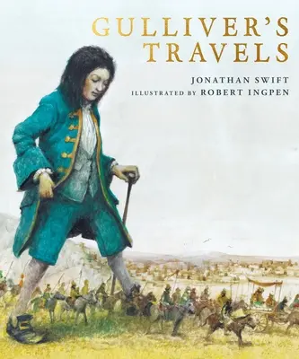 Les Voyages de Gulliver : Un classique illustré de Robert Ingpen - Gulliver's Travels: A Robert Ingpen Illustrated Classic