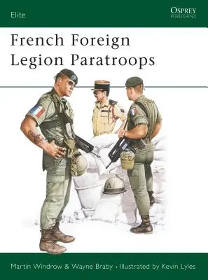 Les parachutistes de la Légion étrangère française - French Foreign Legion Paratroops