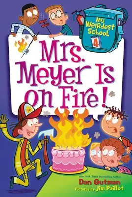 Mon école la plus bizarre #4 : Mme Meyer est en feu ! - My Weirdest School #4: Mrs. Meyer Is on Fire!