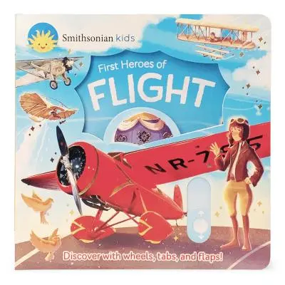 Les premiers héros de l'aviation Smithsonian Kids - Smithsonian Kids First Heroes of Flight