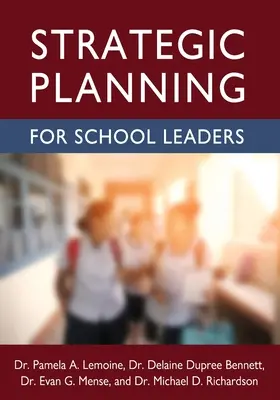 Planification stratégique pour les chefs d'établissement - Strategic Planning for School Leaders