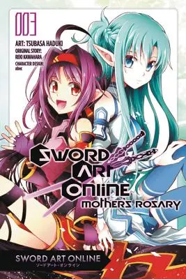 Sword Art Online : Mother's Rosary, Vol. 3 (Manga) - Sword Art Online: Mother's Rosary, Vol. 3 (Manga)
