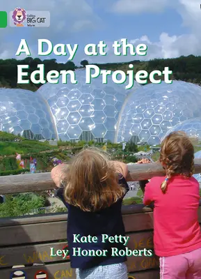 Une journée au projet Eden - A Day at the Eden Project